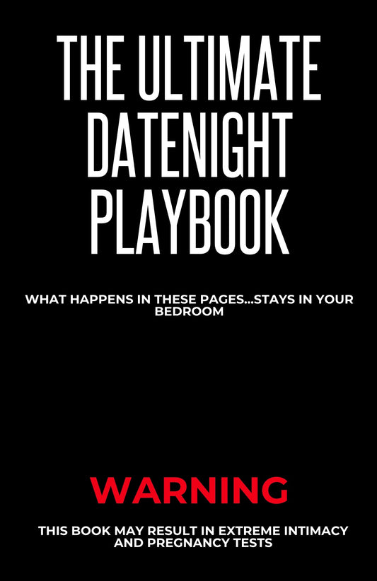 The Ultimate Datenight Playbook